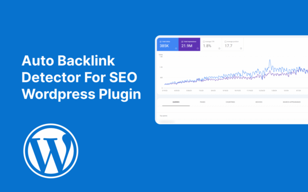 Auto Backlink Detector For SEO – Wordpress Plugin WordPress Plugin